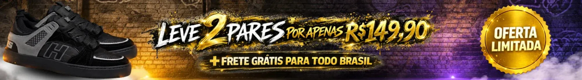 Leve 2 pares por apenas R$149,90 + Frete grátis para todo Brasil - Oferta Limitada